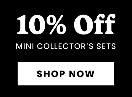 Promotional banner with '10% Off Mini Collector's Sets' and 'Shop Now' button on a black background